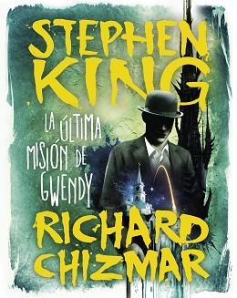 ÚLTIMA MISIÓN DE GWENDY, LA (TRILOGÍA LA CAJA DE BOTONES DE GWENDY 3) | 9788491296331 | KING, STEPHEN / CHIZMAR, RICHARD | Llibreria Aqualata | Comprar llibres en català i castellà online | Comprar llibres Igualada