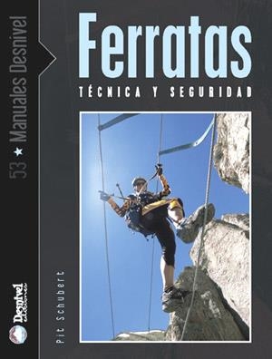 FERRATAS. TECNICA Y SEGURIDAD | 9788496192362 | SCHUBERT, PIT | Llibreria Aqualata | Comprar llibres en català i castellà online | Comprar llibres Igualada