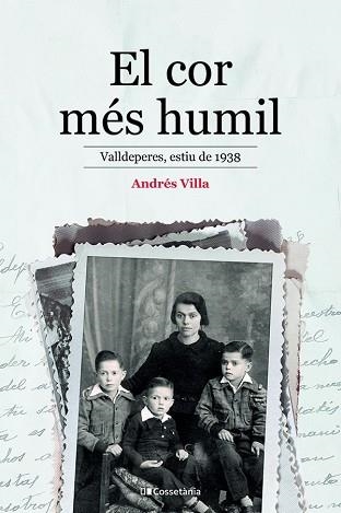 COR MÉS HUMIL, EL.VALLDEPERES, ESTIU DE 1938 | 9788413561981 | VILLA LÓPEZ, ANDRÉS | Llibreria Aqualata | Comprar llibres en català i castellà online | Comprar llibres Igualada