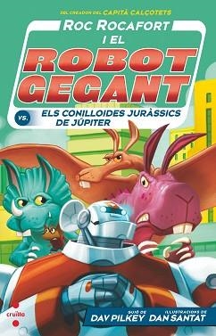 ROC ROCAFORT 5 I ELS CONILLOIDES JURÀSSICS DE JÚPITER | 9788466150743 | PILKEY, DAV | Llibreria Aqualata | Comprar llibres en català i castellà online | Comprar llibres Igualada