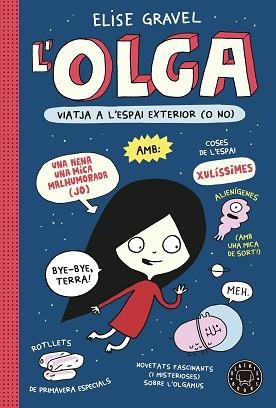 OLGA VIATJA A L'ESPAI EXTERIOR (O NO) | 9788418733970 | GRAVEL, ELISE | Llibreria Aqualata | Comprar llibres en català i castellà online | Comprar llibres Igualada