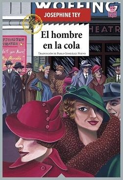 HOMBRE EN LA COLA, EL | 9788418918124 | TEY, JOSEPHINE | Llibreria Aqualata | Comprar llibres en català i castellà online | Comprar llibres Igualada