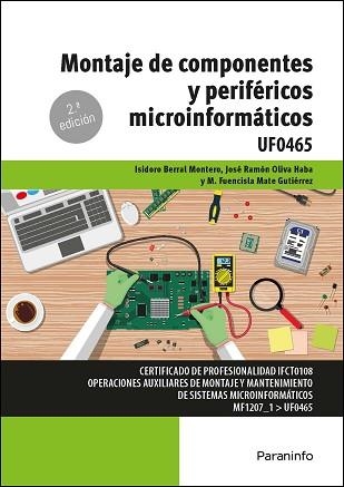 MONTAJE DE COMPONENTES Y PERIFÉRICOS MICROINFORMÁTICOS | 9788413665054 | MATE GUTIERREZ, M. FUENCISLA/BERRAL MONTERO, ISIDORO/OLIVA HABA, JOSÉ RAMÓN | Llibreria Aqualata | Comprar llibres en català i castellà online | Comprar llibres Igualada