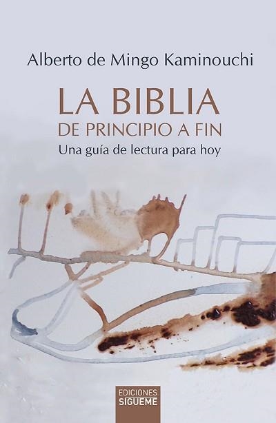 BIBLIA DE PRINCIPIO A FIN, LA | 9788430120352 | DE MINGO KAMINOUCHI, ALBERTO | Llibreria Aqualata | Comprar llibres en català i castellà online | Comprar llibres Igualada