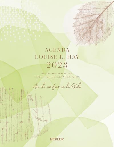 2023 AGENDA LOUISE HAY. AÑO DE CONFIAR EN LA VIDA | 9788416344703 | HAY, LOUISE | Llibreria Aqualata | Comprar llibres en català i castellà online | Comprar llibres Igualada