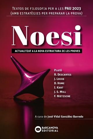 NOESI. TEXTOS DE FILOSOFIA PER A LES PAU 2023 | 9788448957902 | BARCANOVA, EDITORIAL | Llibreria Aqualata | Comprar llibres en català i castellà online | Comprar llibres Igualada