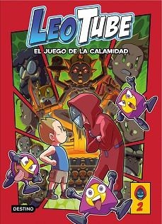 LEOTUBE 2. LEOTUBE Y EL JUEGO DE LA CALAMIDAD | 9788408253778 | LEOTUBE | Llibreria Aqualata | Comprar llibres en català i castellà online | Comprar llibres Igualada