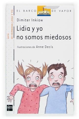 LIDIA Y YO NO SOMOS MIEDOSOS (BVB MI HERMANA LIDIA Y YO 6) | 9788434898660 | INKIOW, DIMITER | Llibreria Aqualata | Comprar llibres en català i castellà online | Comprar llibres Igualada