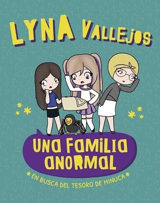 UNA FAMILIA ANORMAL - EN BUSCA DEL TESORO DE MINUCA | 9788448862077 | VALLEJOS, LYNA | Llibreria Aqualata | Comprar llibres en català i castellà online | Comprar llibres Igualada