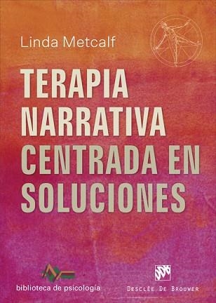 TERAPIA NARRATIVA CENTRADA EN SOLUCIONES | 9788433030412 | METCALF, LINDA | Llibreria Aqualata | Comprar llibres en català i castellà online | Comprar llibres Igualada