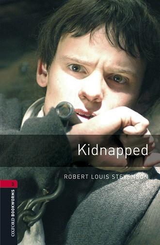 KIDNAPPED (OXFORD BOOKWORMS 3) | 9780194620994 | STEVENSON, ROBERT LOUIS | Llibreria Aqualata | Comprar llibres en català i castellà online | Comprar llibres Igualada