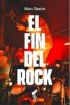 FIN DEL ROCK, EL | 9788419234025 | SASTRE, MARC | Llibreria Aqualata | Comprar llibres en català i castellà online | Comprar llibres Igualada