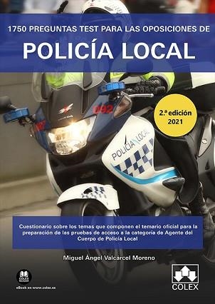 1750 PREGUNTAS TEST PARA LAS OPOSICIONES DE POLICÍA LOCAL | 9788413591278 | VALCÁRCEL MORENO, MIGUEL ÁNGEL | Llibreria Aqualata | Comprar llibres en català i castellà online | Comprar llibres Igualada