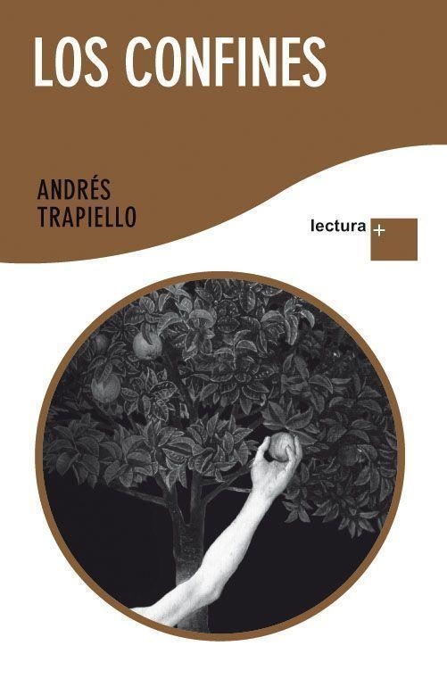 CONFINES, LOS | 9788423345014 | TRAPIELLO, ANDRÉS | Llibreria Aqualata | Comprar llibres en català i castellà online | Comprar llibres Igualada