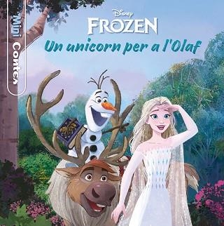 FROZEN. UN UNICORN PER A L OLAF. MINICONTES | 9788413891132 | DISNEY | Llibreria Aqualata | Comprar libros en catalán y castellano online | Comprar libros Igualada