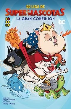 DC LIGA DE SUPERMASCOTAS: LA GRAN CONFUSIÓN | 9788419279620 | CORSON, HEATH | Llibreria Aqualata | Comprar llibres en català i castellà online | Comprar llibres Igualada