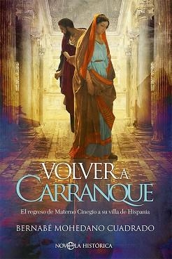 VOLVER A CARRANQUE | 9788413844190 | MOHEDANO CUADRADO, BERNABÉ | Llibreria Aqualata | Comprar llibres en català i castellà online | Comprar llibres Igualada