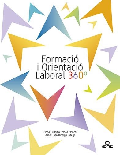 FORMACIÓ I ORIENTACIÓ LABORAL 360° | 9788413219943 | CALDAS BLANCO, MARÍA EUGENIA/HIDALGO ORTEGA, MARÍA LUISA | Llibreria Aqualata | Comprar llibres en català i castellà online | Comprar llibres Igualada