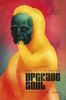 UPGRADE SOUL (ACTUALIZAR ALMA) | 9788467957372 | CLAYTAN DANIELS, EZRA | Llibreria Aqualata | Comprar llibres en català i castellà online | Comprar llibres Igualada