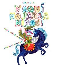 D'AQUÍ NO PASSA NINGÚ! | 9788416003761 | MINHÓS MARTINS, ISABEL | Llibreria Aqualata | Comprar llibres en català i castellà online | Comprar llibres Igualada