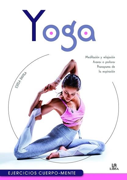 YOGA | 9788466237956 | FERNÁNDEZ-DAVILA VEGA, ESTELA | Llibreria Aqualata | Comprar llibres en català i castellà online | Comprar llibres Igualada