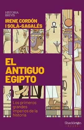 ANTIGUO EGIPTO, EL | 9788413610726 | CORDÓN I SOLÀ-SAGALÉS, IRENE | Llibreria Aqualata | Comprar llibres en català i castellà online | Comprar llibres Igualada