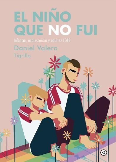 NIÑO QUE NO FUI, EL | 9788418501609 | VALERO, DANIEL | Llibreria Aqualata | Comprar llibres en català i castellà online | Comprar llibres Igualada