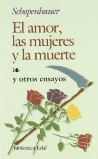 AMOR,LAS MUJERS Y LA MUERTE, EL (BIB. EDAF 5) | 9788471662644 | SCHOPENHAUER | Llibreria Aqualata | Comprar llibres en català i castellà online | Comprar llibres Igualada