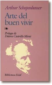 ARTE DEL BUEN VIVIR (BIB. EDAF 47) | 9788471664150 | SHOPENHAUER, ARTHUR | Llibreria Aqualata | Comprar llibres en català i castellà online | Comprar llibres Igualada