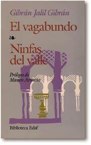 VAGABUNDO, EL-NINFAS DEL VALLE (BIB. EDAF 161) | 9788471669841 | JALIL GIBRAN, GIBRAN | Llibreria Aqualata | Comprar llibres en català i castellà online | Comprar llibres Igualada