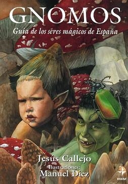 GNOMOS.GUIA DE LOS SERES MAGICOS DE ESPAÑA | 9788441400634 | CALLEJO,JESUS | Llibreria Aqualata | Comprar llibres en català i castellà online | Comprar llibres Igualada