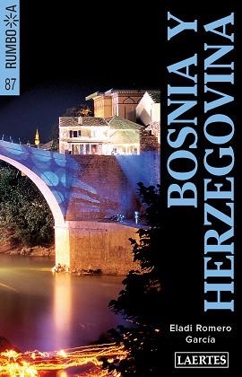 BOSNIA Y HERZEGOVINA | 9788416783779 | ROMERO GARCÍA, ELADI | Llibreria Aqualata | Comprar libros en catalán y castellano online | Comprar libros Igualada