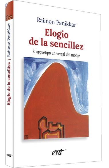 ELOGIO DE LA SENCILLEZ | 9788471517968 | PANIKKAR, RAIMON | Llibreria Aqualata | Comprar llibres en català i castellà online | Comprar llibres Igualada