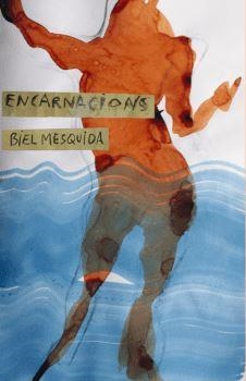 ENCARNACIONS | 9788412457568 | MESQUIDA, BIEL | Llibreria Aqualata | Comprar llibres en català i castellà online | Comprar llibres Igualada