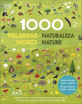 1000 PALABRAS NATURALEZA. EDICIÓN BILINGÜE | 9780241583418 | DK, | Llibreria Aqualata | Comprar llibres en català i castellà online | Comprar llibres Igualada