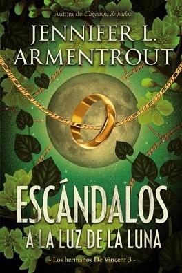 ESCÁNDALOS A LA LUZ DE LA LUNA (LOS HERMANOS DE VINCENT 3) | 9788417421687 | ARMENTROUT, JENNIFER | Llibreria Aqualata | Comprar llibres en català i castellà online | Comprar llibres Igualada