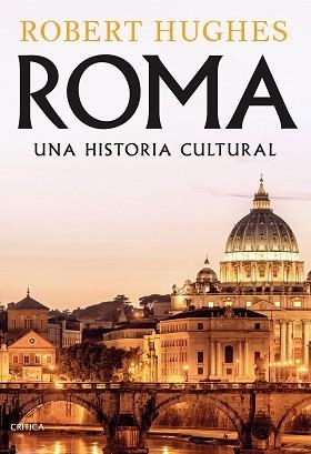 ROMA | 9788491994435 | HUGHES, ROBERT | Llibreria Aqualata | Comprar llibres en català i castellà online | Comprar llibres Igualada