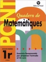 PONT MATEMATIQUES 1R. PRIMARIA | 9788478874477 | PÀMIES TOMÀS, LINA/MÀRQUEZ CARO, CARLES | Llibreria Aqualata | Comprar llibres en català i castellà online | Comprar llibres Igualada