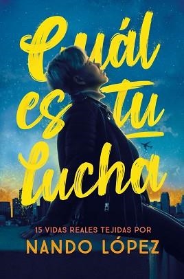 CUAL ES TU LUCHA | 9788411202374 | LÓPEZ, NANDO | Llibreria Aqualata | Comprar llibres en català i castellà online | Comprar llibres Igualada