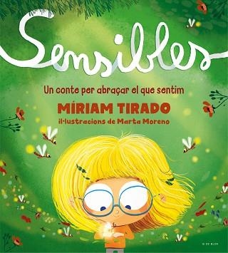 SENSIBLES | 9788418688256 | TIRADO, MÍRIAM / MORENO, MARTA | Llibreria Aqualata | Comprar llibres en català i castellà online | Comprar llibres Igualada