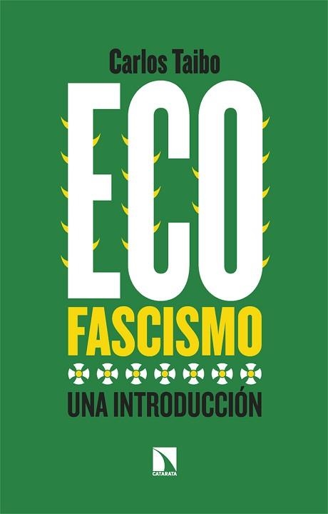 ECOFASCISMO | 9788413525310 | TAIBO, CARLOS | Llibreria Aqualata | Comprar llibres en català i castellà online | Comprar llibres Igualada