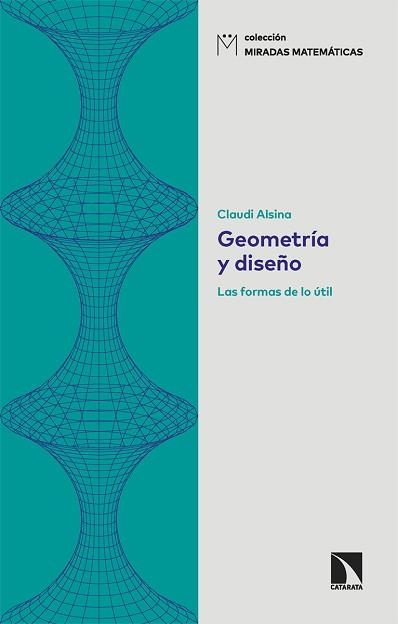 GEOMETRÍA Y DISEÑO | 9788413525372 | ALSINA, CLAUDI | Llibreria Aqualata | Comprar llibres en català i castellà online | Comprar llibres Igualada