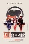 ANTIFEIXISTES | 9788412554090 | RAMOS, MIQUEL | Llibreria Aqualata | Comprar llibres en català i castellà online | Comprar llibres Igualada