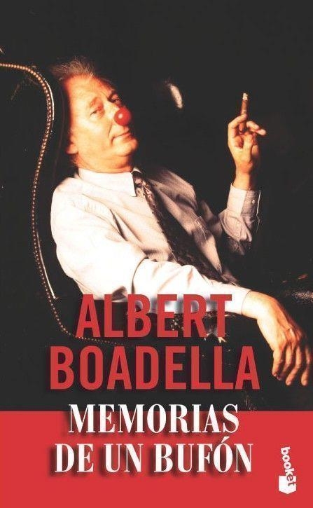 MEMORIAS DE UN BUFON (BOOKET 9057) | 9788467014600 | BOADELLA, ALBERT | Llibreria Aqualata | Comprar llibres en català i castellà online | Comprar llibres Igualada