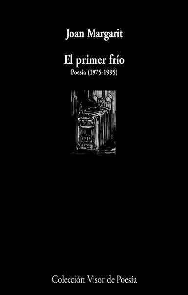 PRIMER FRIO (POESIA) (BILINGÜE) | 9788475225609 | MARGARIT, JOAN | Llibreria Aqualata | Comprar llibres en català i castellà online | Comprar llibres Igualada