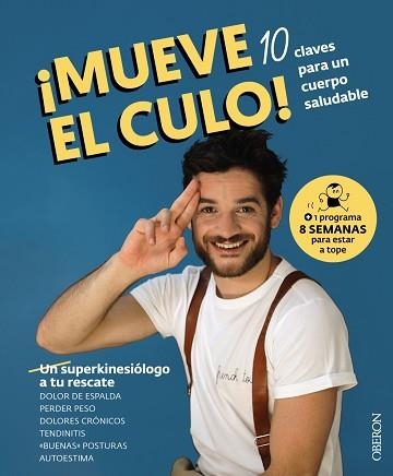 MUEVE EL CULO! 10 CLAVES PARA UN CUERPO SALUDABLE | 9788441546301 | MAJOR MOUVEMENT | Llibreria Aqualata | Comprar llibres en català i castellà online | Comprar llibres Igualada