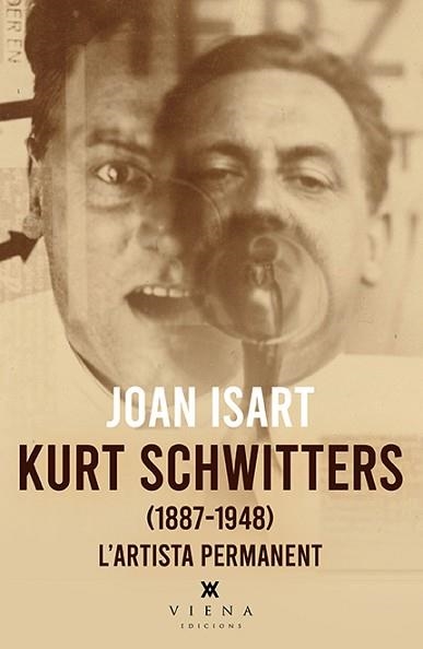 KURT SCHWITTERS | 9788418908842 | ISART, JOAN | Llibreria Aqualata | Comprar libros en catalán y castellano online | Comprar libros Igualada