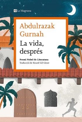 VIDA, DESPRÉS, LA | 9788419013583 | GURNAH, ABDULRAZAK | Llibreria Aqualata | Comprar llibres en català i castellà online | Comprar llibres Igualada