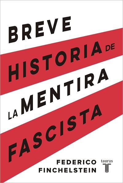 BREVE HISTORIA DE LA MENTIRA FASCISTA | 9788430624638 | FINCHELSTEIN, FEDERICO | Llibreria Aqualata | Comprar llibres en català i castellà online | Comprar llibres Igualada