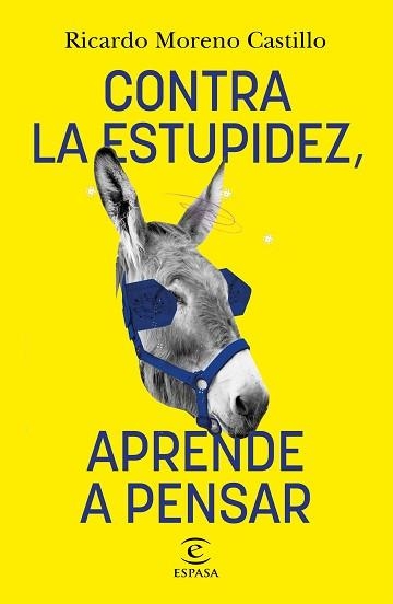 CONTRA LA ESTUPIDEZ, APRENDE A PENSAR | 9788467066326 | MORENO CASTILLO, RICARDO | Llibreria Aqualata | Comprar llibres en català i castellà online | Comprar llibres Igualada